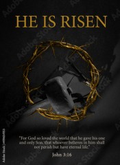 He is Risen. Easter Poster Design Jesus Christ Crown of Thorns Nails and Hammer Symbol of Resurrection 3D Rendering